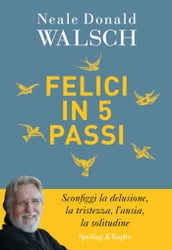 Felici in 5 passi