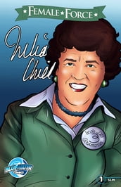 Female Force: Julia Child