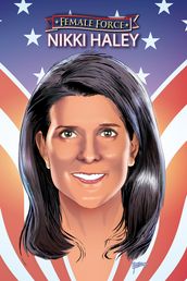 Female Force: Nikki Haley