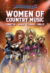 Female Force: Women of Country Music - Dolly Parton, Carrie Underwood, Loretta Lynn, and Reba McEntire