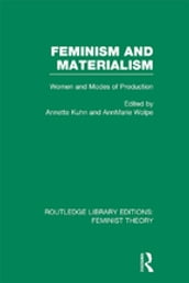 Feminism and Materialism (RLE Feminist Theory)