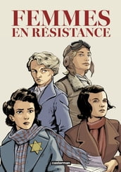 Femmes en résistance (L Intégrale)