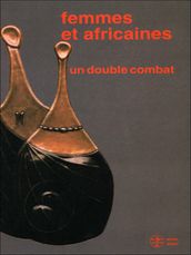 Femmes et africaines : un double combat