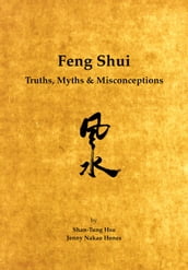 Feng Shui: Truths, Myths & Misconceptions