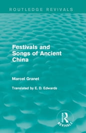 Festivals and Songs of Ancient China