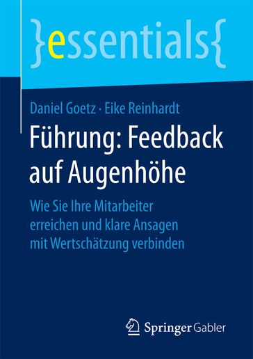 Führung: Feedback auf Augenhöhe - Daniel Goetz - Eike Reinhardt