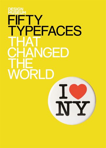 Fifty Typefaces That Changed the World - John L Walters