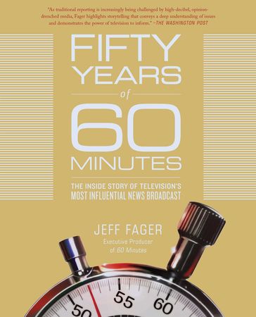 Fifty Years of 60 Minutes - Jeff Fager