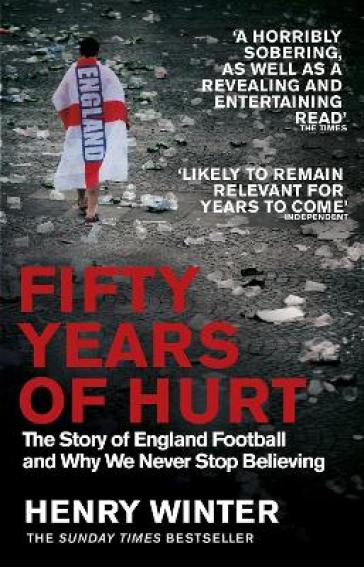 Fifty Years of Hurt - Henry Winter