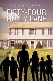 Fifty-four Holly Lane