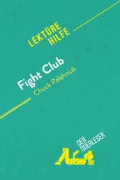 Fight Club von Chuck Palahniuk (Lektürehilfe)