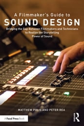 A Filmmaker s Guide to Sound Design