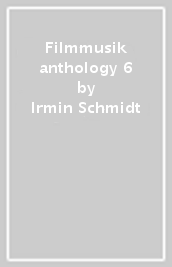 Filmmusik anthology 6