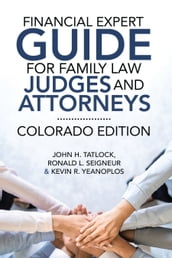 Financial Expert Guide for Family Law Judges and Attorneys
