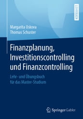 Finanzplanung, Investitionscontrolling und Finanzcontrolling