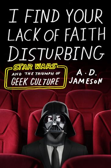 I Find Your Lack of Faith Disturbing - A. D. Jameson