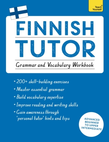 Finnish Tutor: Grammar and Vocabulary Workbook (Learn Finnish with Teach Yourself) - Dr Riitta Liisa Valijarvi