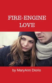 Fire-Engine Love: A Short Story