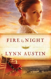 Fire by Night (Refiner s Fire Book #2)