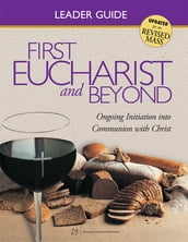 First Eucharist & Beyond Leader Guide