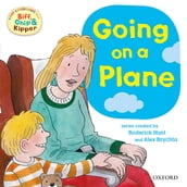 First Experiences with Biff, Chip and Kipper: Going On a Plane