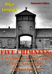 Five Chimneys: A Woman Survivor