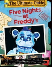 Five Nights at Freddy s Ultimate Guide: An AFK Book