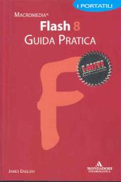 Flash 8. Guida pratica