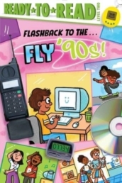 Flashback to the . . . Fly  90s!