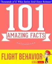 Flight Behavior - 101 Amazing Facts You Didn t Know