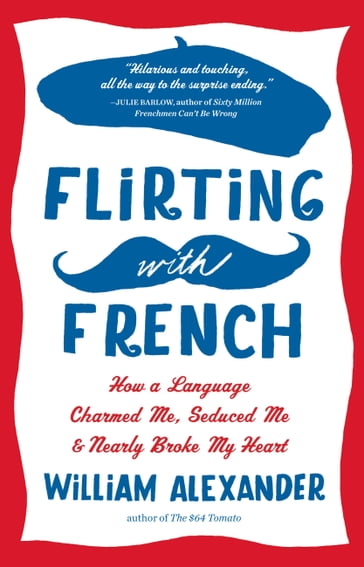 Flirting with French - William Alexander