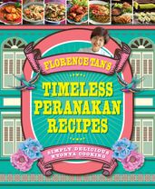 Florence Tan s Timeless Peranakan Recipes