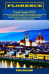 Florence Travel Guide 2023 (Updated)