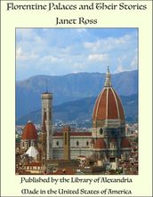 Florentine Palaces and Their Stories