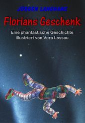 Florians Geschenk