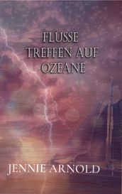 Flüsse treffen auf Ozeane