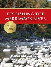 Fly Fishing the Merrimack River