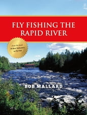 Fly Fishing the Rapid River