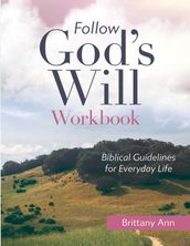 Follow God s Will [WORKBOOK]