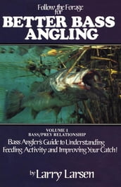 Follow the Forage for Better Bass Angling