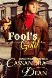 Fool s Gold (The Diamond Series Book 1): An American Western Historical Romance