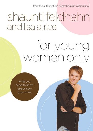 For Young Women Only - Lisa A. Rice - Shaunti Feldhahn