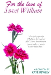 For the Love of Sweet William