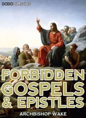 Forbidden Gospels And Epistles