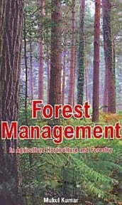 Forest Management In Agriculture, Horticulture And Forestry