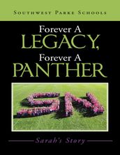 Forever a Legacy, Forever a Panther: Sarah s Story