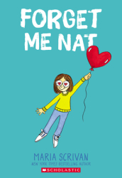 Forget Me Nat: A Graphic Novel (Nat Enough #2), 2