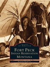 Fort Peck Indian Reservation, Montana