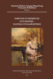 Fortune et infortune d un maître : Watteau et sa réception