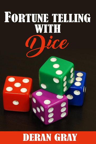 Fortunetelling With Dice - Deran Gray